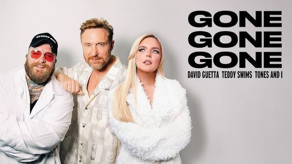 VIDEOCLIP: David Guetta, Teddy Swims, Tones and I - Gone Gone Gone