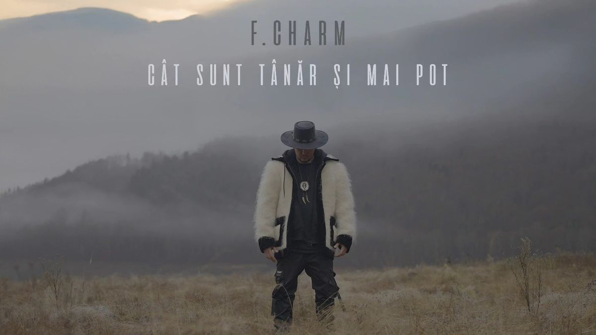 F.Charm - Cât sunt tânăr și mai pot