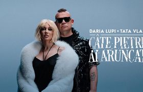 Daria Lupi x Tata Vlad &ndash; Cate Pietre Ai Aruncat