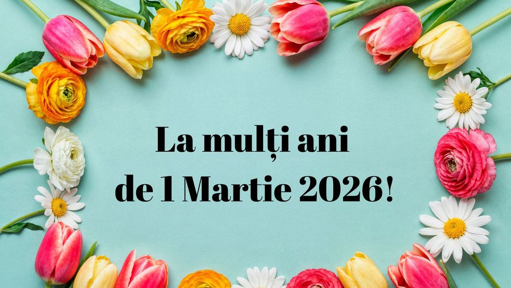 Mesaje de 1 MARTIE 2026. Idei de urări inedite care vor aduce z&acirc;mbetul pe buze oricărei femei: &bdquo;La mulți ani! Sufletul să-ți vibreze &icirc;n acordurile bucuriei și dragostei de viață! O primăvară fericită și plină de &icirc;mpliniri!&rdquo;