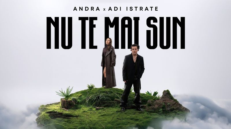 ANDRA & ADI ISTRATE - Nu Te Mai Sun