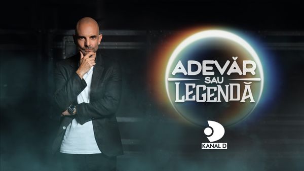 &bdquo;Adevăr sau legendă&rdquo;, &icirc;n cur&acirc;nd, la Kanal D ! Mistere, legende locale și povești inexplicabile, puse sub lupă, din această toamnă