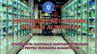 Alertă alimentară emisă de ANSVSA. Produs retras de urgență din magazine după depistarea unei bacterii periculoase